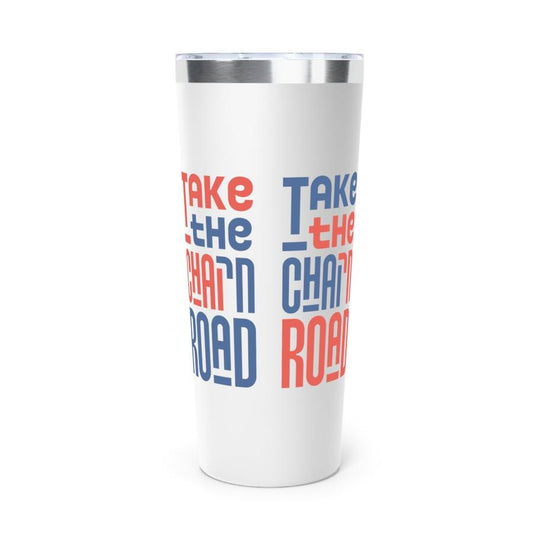 "Take the חי/Chai Road" Block Stainless Steel Insulated Tumbler