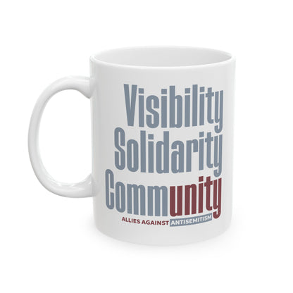 "Visibility. Solidarity. Community." Ceramic Mug