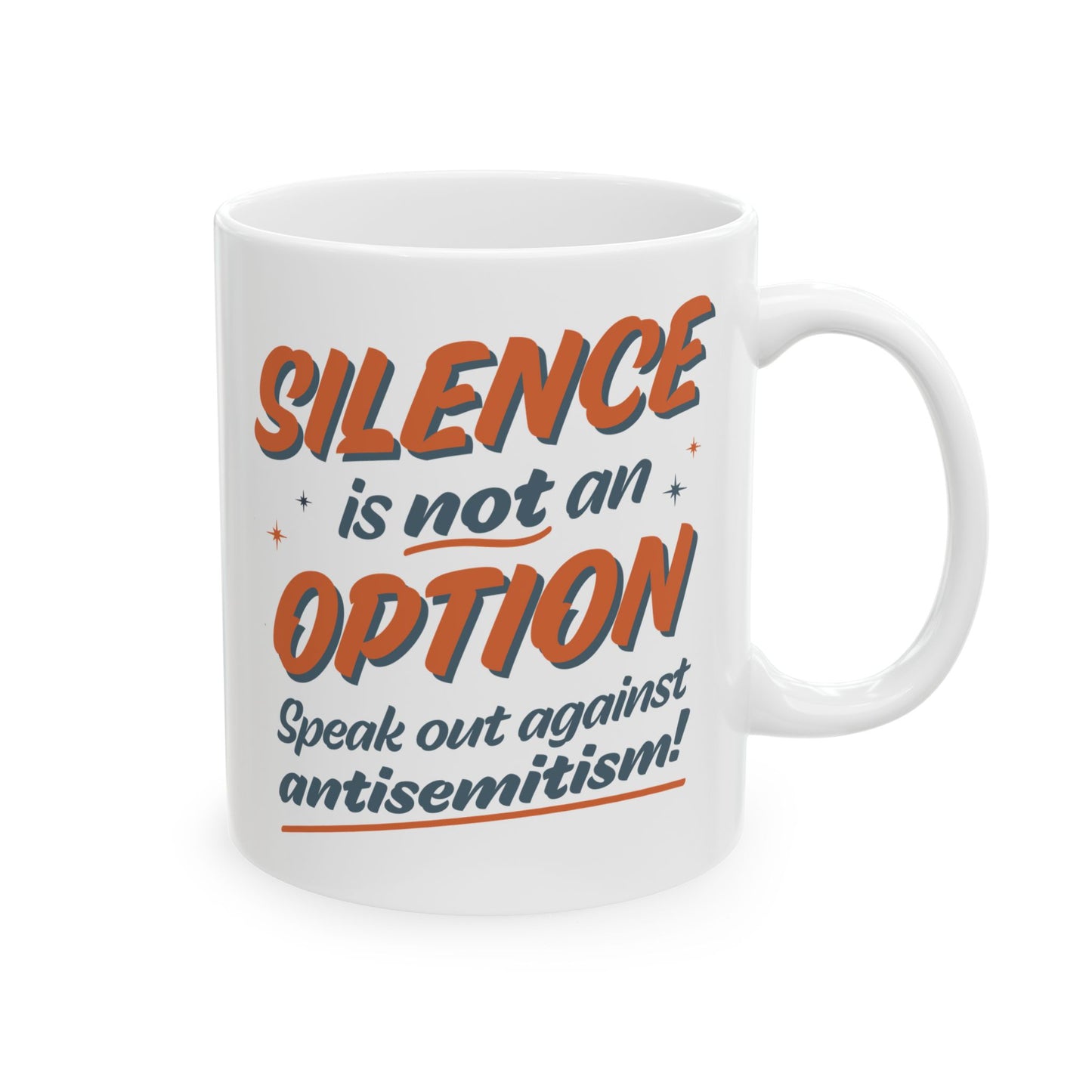 "Silence is Not An Option" Retro Ceramic Mug