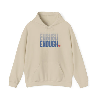 "Enough" Fleece Hoodie Sweatshirt