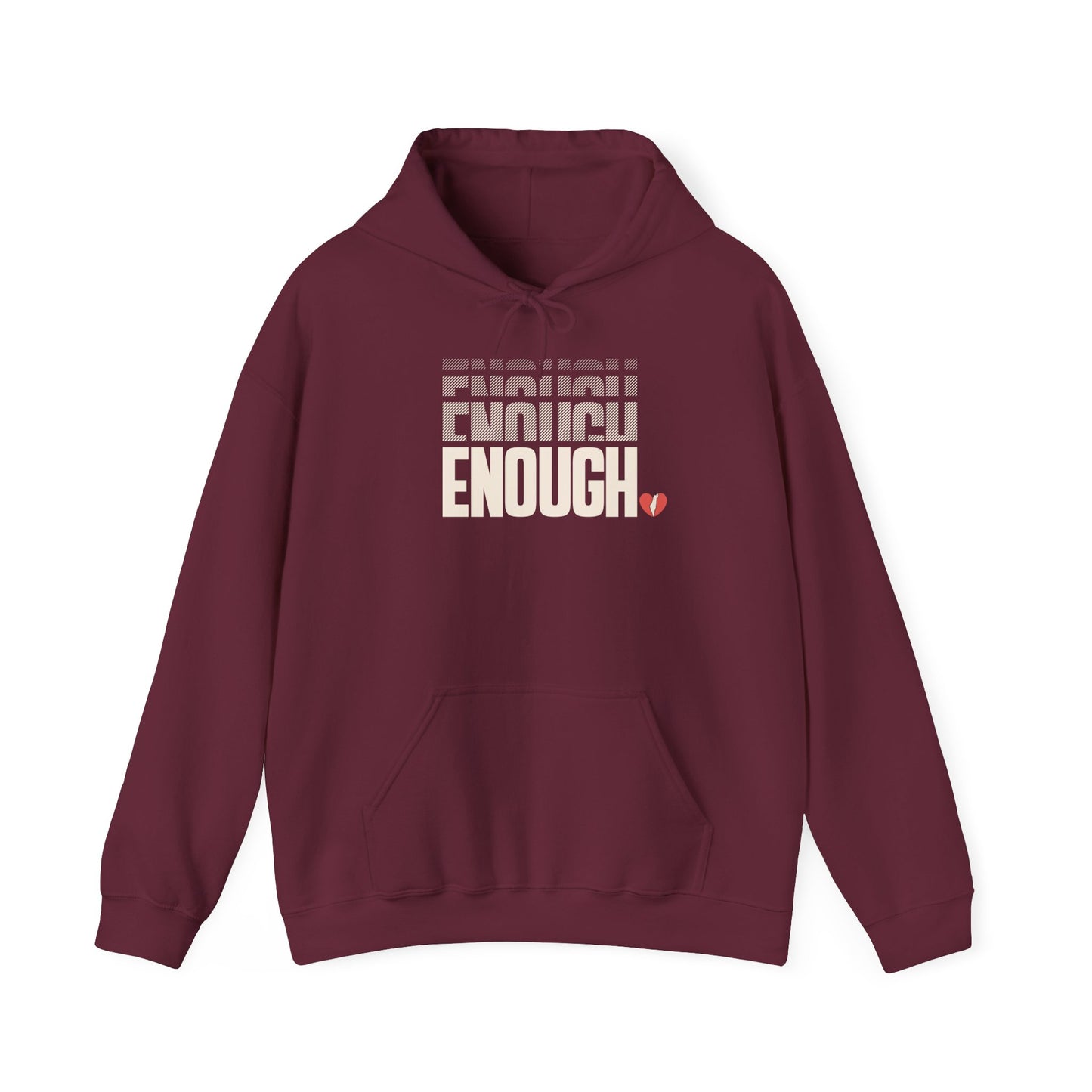 "Enough" Fleece Hoodie Sweatshirt