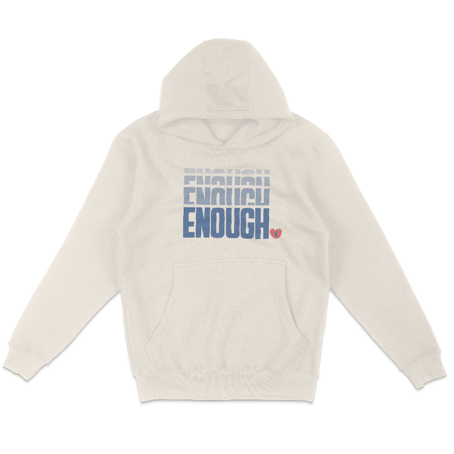 beige hoodie with enough in blue block letters