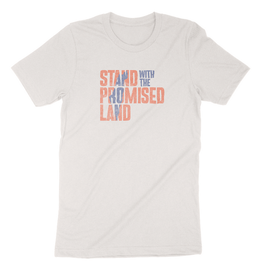 "Stand With the Promised Land" Block Adult Unisex Tee