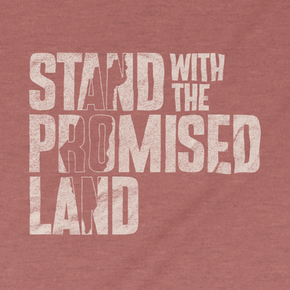 "Stand With the Promised Land" Block Adult Unisex Tee