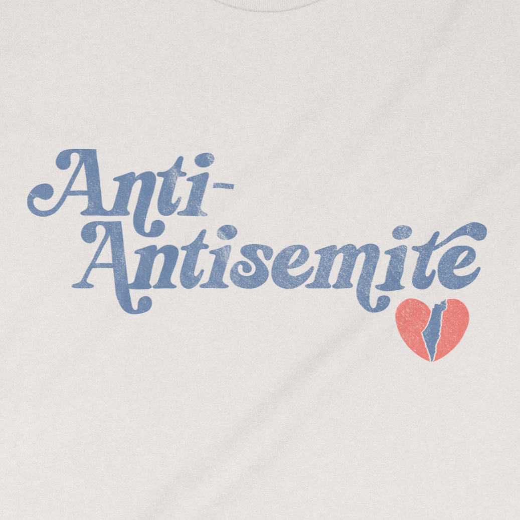 "Anti-Antisemite" Adult Unisex Tee