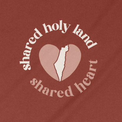 "Shared Holy Land, Shared Heart" Adult Unisex Tee