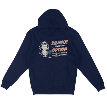 "Silence is Not An Option" Fleece Hoodie Sweatshirt