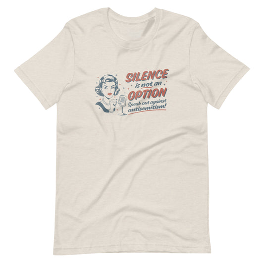 "Silence is Not An Option" Retro Adult Unisex Tee