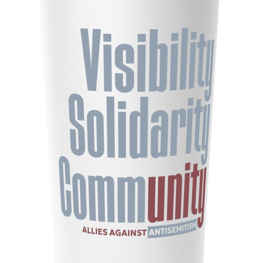 "Visibility. Solidarity. Community." Stainless Steel Insulated Tumbler