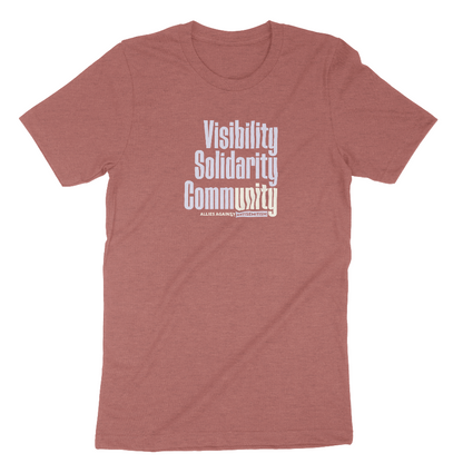 "Visibility. Solidarity. Community." Adult Unisex Tee