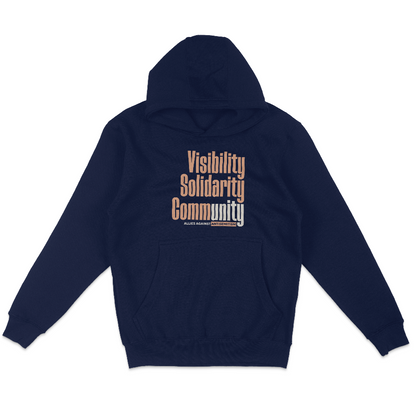 "Visibility. Solidarity. Community." Fleece Hoodie Sweatshirt