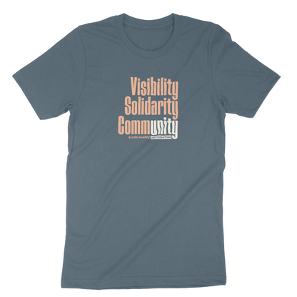 "Visibility. Solidarity. Community." Adult Unisex Tee